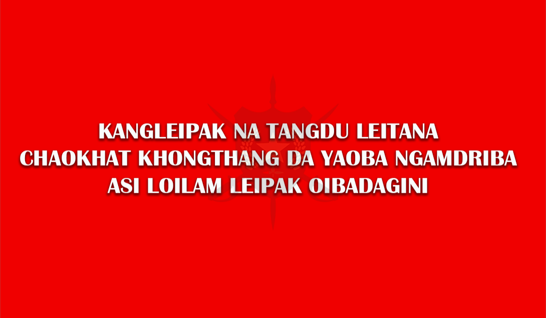 Kangleipak na tangdu leitana chaokhat khongthangda yaoba ngamdriba asi Loilam leipak oibadagini