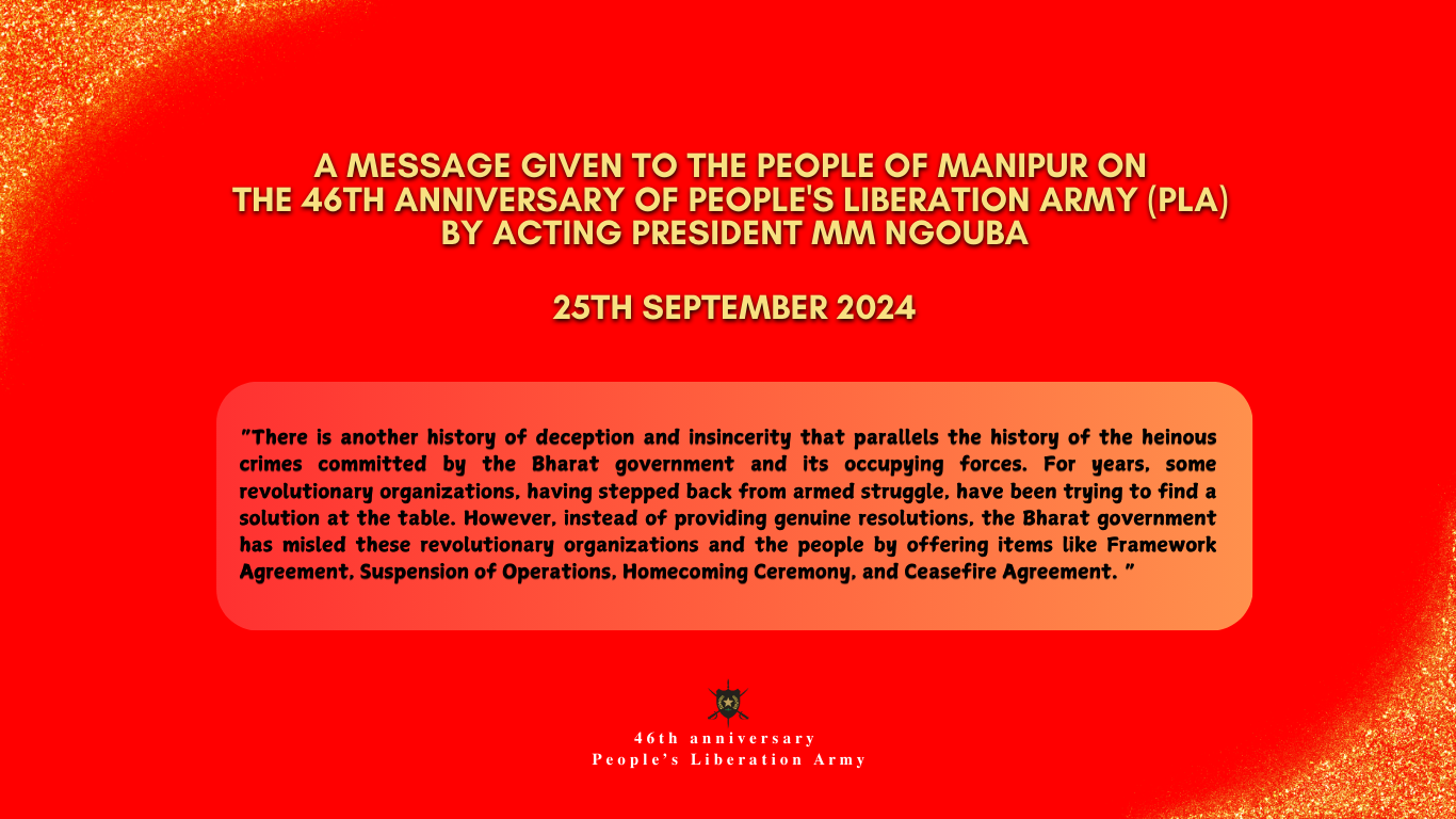 A Message given to the People of Manipur on the 46th Anniversary of People’s Liberation Army PLA) by Acting President MM Ngouba